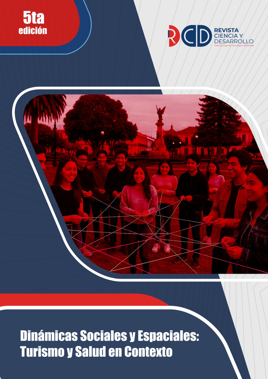 Ver Núm. 5 (2025): DINÁMICAS SOCIALES Y ESPACIALES: TURISMO Y SALUD EN CONTEXTO