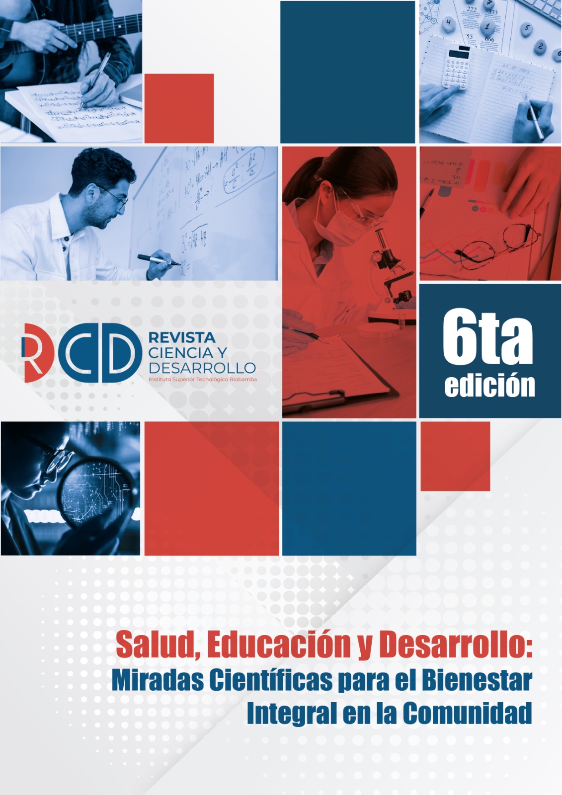 					Ver Núm. 6 (2025): SALUD, EDUCACIÓN Y DESARROLLO: MIRADAS CIENTÍFICAS PARA EL BIENESTAR INTEGRAL EN LA COMUNIDAD
				